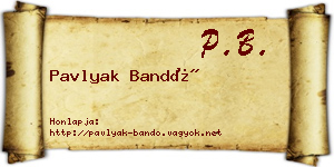Pavlyak Bandó névjegykártya